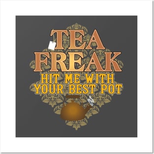 Tea Freak Posters and Art